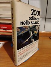 Arthur C.Clarke 2001 ODISSEA NELLO SPAZIO Edizioni Longanesi & C. 1969