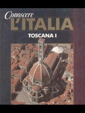 CONOSCERE L'ITALIA TOSCANA I GEOGRAFIA AA VV DEAGOSTINI 1990