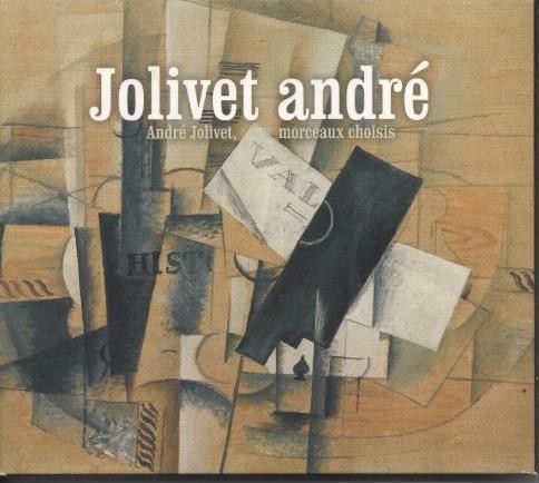 Andre jolivet morceaux choisis - andre,