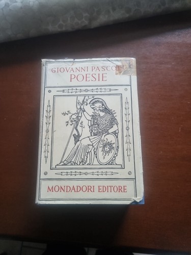 Poesie pascoli mondadori 1950 - pascoli,