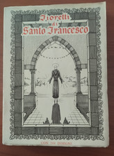 I FIORETTI DI SANTO FRANCESCO  con 260 disegni FATTORUSSO EDITORE 1948
