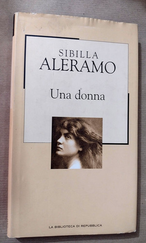 Sibilla aleramo una - una, donna