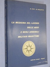 LA MEDICINA DEL LAVORO SULLE NAVI E NEGLI ARSENALI MILITARI MARITTIMI Sergio Fat