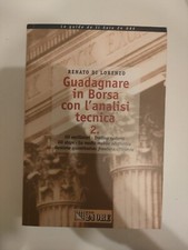 Guadagnare in Borsa con l'analisi tecnica. Gli oscillatori. Trading systems. Gli
