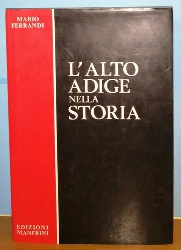 Alto adige nella - l'alto, storia