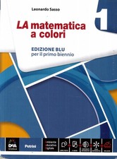 LA MATEMATICA A COLORI  DI L. SASSO VOL. 1 EDIZIONE BLU DE AGOSTINI  97888494193