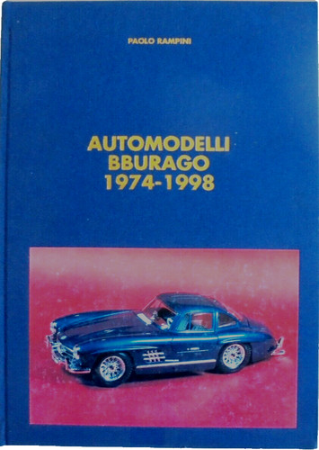 Automodelli bburago 1974 - automodelli,