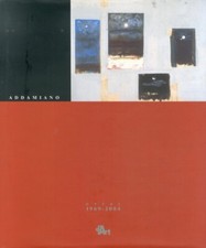 Natale Addamiano. Opere 1969-2004. [Edizione Italiana e Inglese] - [DepArt]