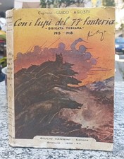 Con I Lupi Del 77° Fanteria Libro Brigata Toscana 1915 1918 Capitano Guido Agost
