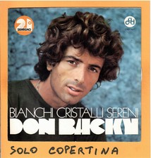 SOLO COPERTINA - 7" - DON BACKY - Bianchi cristalli sereni - EX ITA