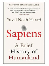 Sapiens : A Brief History of