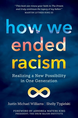 How ended racism - we,