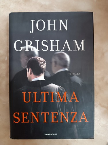 Grisham ultima sentenza - ultima,