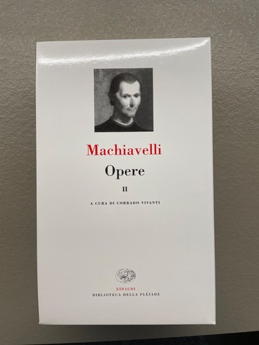 Machiavelli opere a - machiavelli, cura