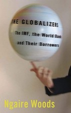 The Globalizers: The IMF, the