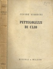 PETTEGOLEZZI DI CLIO. . 1944. .