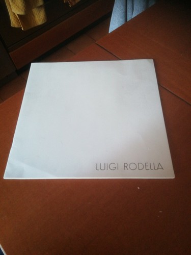 Catalogo arte luigi rodella - arte,