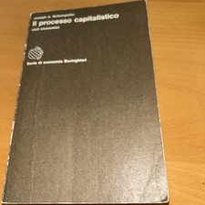 Il Processo Capitalistico. Cicli Economici. Autore: Joseph A. Schumpeter