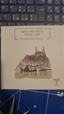 Emanuela Canepa QUEL CHE RESTA DELLE CASE Tetra edizioni 2022 OTTIMO