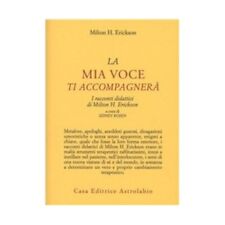 LIBRO LA MIA VOCE TI ACCOMPAGNERA' - MILTON ERICKSON
