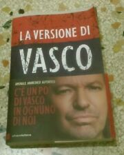 LA VERSIONE DI VASCO VASCO