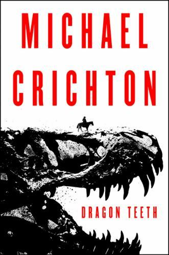 Dragon teeth crichton - by,