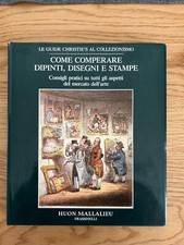 COME COMPERARE DIPINTI DISEGNI STAMPE CONSIGLI PRATICI SUL MERCATO DELL'ARTE
