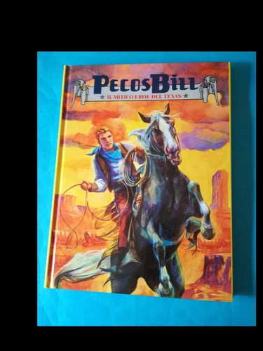 Pecos bill mitico eroe del - pecos,