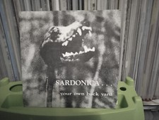 Sardonica ‎– Your Own Back Yard - LP 7" Yellow - 1992 - Mutant Punk Label