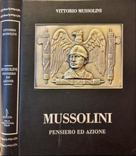 Mussolini. Pensiero ed azione di Mussolini, Vittorio