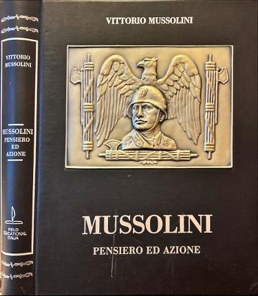 Mussolini pensiero azione - mussolini.,