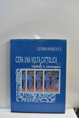 Era una volta cattolica - una,