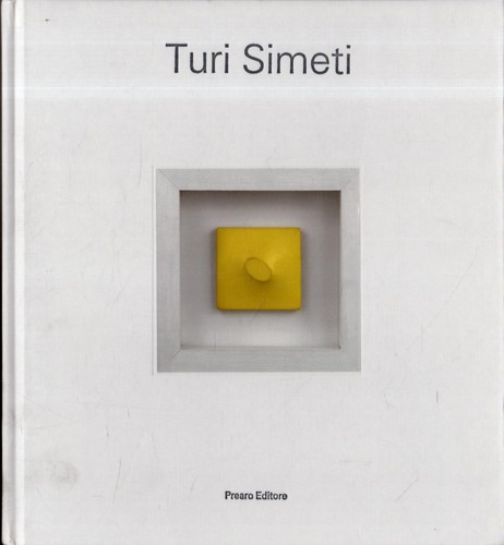 Turi simeti opere 1961 2017 - simeti, :