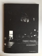 FABIO MAURI, ‘OSCURAMENTO’