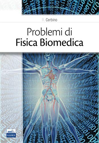 Problemi fisica biomedica - di,