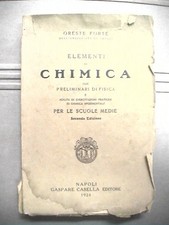 ELEMENTI DI CHIMICA Oreste Forte Casella 1924 Preliminari di Fisica Libro Raro