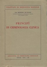 Benigno Di Tull..PRINCIPI DI CRIMINOLOGIA CLINICA