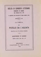 La fabula del pistello da l'agliata (rist. anast.) - [Arnaldo Forni Editore]