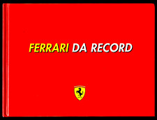"Ferrari da Record . Tutte le