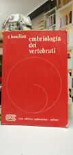 EMBRIOLOGIA DEI VERTEBRATI, Charles Houillon, C.E. Ambrosiana 1973, LEGGI BENE