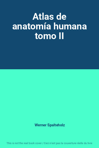 Atlas anatomía humana tomo - atlas, de
