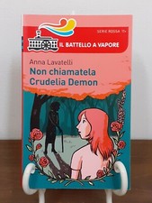 ANNA LAVATELLI - NON CHIAMATELA CRUDELIA DEMON [ PIEMME ]
