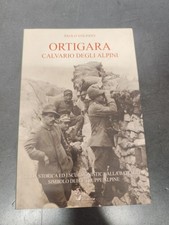 LIBRO ORTIGARA GUIDA CALVARIO DEGLI ALPINI PAOLO VOLPATO ITINERA (GAE)