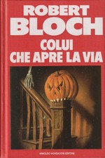 Robert Bloch. Colui che apre la via. 1°ediz. "Omnibus del Fantastico". Mondadori