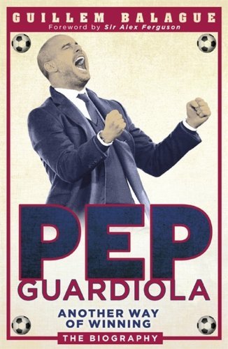 Pep guardiola another way - pep, of