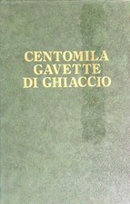 CENTOMILA GAVETTE DI GHIACCIO