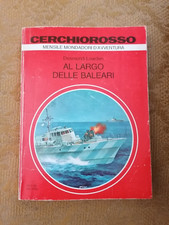 AL LARGO DELLE BALEARI - D. LOWDEN ED. CERCHIOROSSO MONDADORI 1980