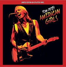 Tom Petty  - American Girls -