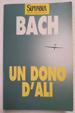 Libro  Richard Bach Un dono d'ali Rizzoli aereonautica  __RR