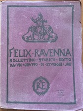 Felix Ravenna n° 32. Bollettino Storico Romagnolo [Arti Grafiche Ravenna, 1927]